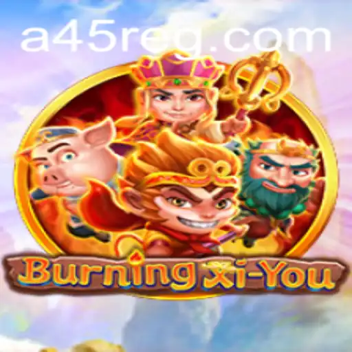 Exploring the Dynamic World of BurningXiYou