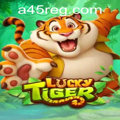 Discover the Thrilling World of LuckyTiger: A45.com’s Latest Gaming Adventure